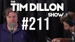 211  Snubbed  The Tim Dillon Show [upl. by Ahsimat]