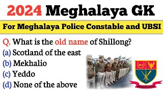 2024 Meghalaya GK for UBAB Constable UBSI MPRO [upl. by Esahc]