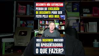 DESCONTO INDEVIDO APOSENTADOS QUE TÊM DESCONTOS NÃO AUTORIZADO PODEM PEDIR A EXCLUSÃO DO PAGAMENTO [upl. by Jaquith53]