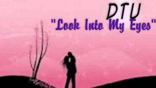 DTU Look Into My EyesLATIN FREESTYLE [upl. by Alyahsal403]