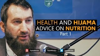 Health and Hijama  Part 1  Advice on Nutrition  Ustadh Ramiz Ibrahim [upl. by Aneetsirk]