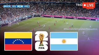 🔴LIVE  Argentina vs Venezuela  World Cup Qualification 2026  Live Stream [upl. by Swerdna]