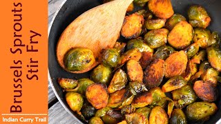 Brussels Sprouts Stir Fry  Indian Style Brussels Sprouts  Easy Brussels Sprouts Recipe [upl. by Notxarb]