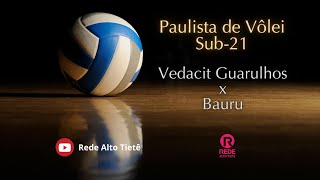 PAULISTA SUB21 DE VÔLEI  GUARULHOS X SESI BAURU [upl. by Rory]