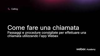 Webex Calling  come fare una chiamata​ [upl. by Tsyhtema121]