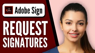 How to Use Adobe Sign to Request Signatures  Quick and Easy [upl. by Ecinue]