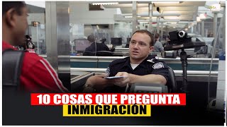 10 cosas que pregunta inmigración en el aeropuerto en Estados Unidos Toca Viajar [upl. by Raffarty]