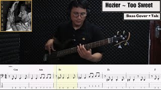 Hozier  Too Sweet Bass Cover with Tab [upl. by Bobbe780]