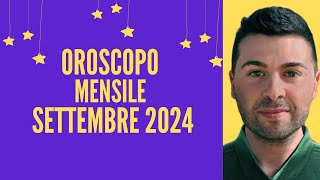 OROSCOPO mensile SETTEMBRE 2024 [upl. by Marga]