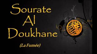 Traduction des sens du Noble Coran  44 Sourate Al Doukhane La Fumée [upl. by Nosneh]