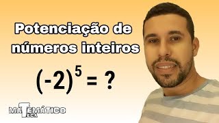 Potenciação de números inteiros [upl. by Chemush194]