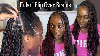 Flip Over Braids TUTORIAL  Step By Step Fulani Braids  BEGINNER FRIENDLY BRAIDS [upl. by Anilet]