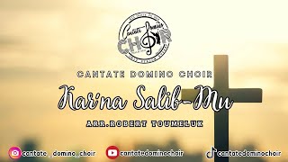 Cantate Domino Choir  Karna SalibMu  Arr Robert Toumeluk  Doc April 2022 [upl. by Suivart429]