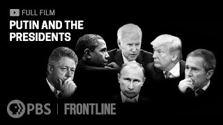 Putin and the Presidents full documentary  FRONTLINE [upl. by Michaelina290]