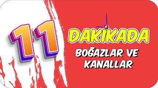 11dkda BOĞAZLAR VE KANALLAR [upl. by Anwahsat]