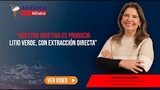 SABINE MACAYA Gerente de Operaciones de CleanTech Lithium [upl. by Tandie348]