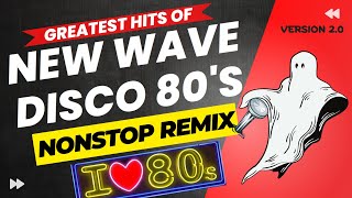 Greatest Hits of New Wave Disco 80s Nonstop Remix [upl. by Frankie]