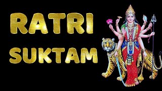 Ratri Suktam  Tantrokta Ratri Suktam  Durga Saptashati Vedokta Ratri Suktam [upl. by Ythomit]