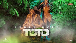 ARROW BWOY  TOTO Official Audio sms Skiza 7301352 to 811 [upl. by Mcilroy28]