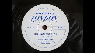 Anne Shelton Hold Back The Dawn 1953 Demo 78 rpm [upl. by Nelrsa]