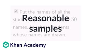 Reasonable samples  Statistical studies  Probability and Statistics  Khan Academy [upl. by Hafirahs]