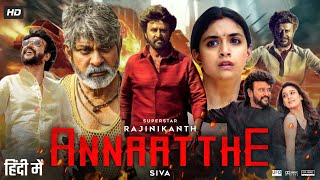 Annaatthe Full Movie In Hindi Dubbed HD  Rajinikanth  Keerthy  Nayanthara  Facts Review HD [upl. by Darrin]