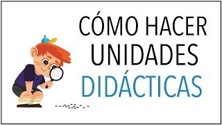 Cómo Hacer UNIDADES DIDÁCTICAS Con Ejemplos en 5 pasos [upl. by Sheeb]