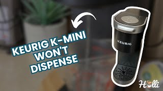 Troubleshooting Guide Keurig Mini Wont Dispense [upl. by Eserehc36]