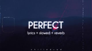 Perfect  Ed Sheeran slowed n reverb  lyrics [upl. by Lladnew317]