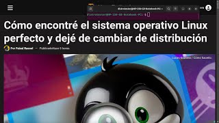 Cómo encontré el sistema operativo Linux perfecto y dejé de cambiar de distribución [upl. by Onimod315]