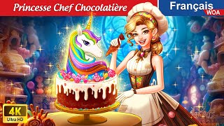 Princesse Chef Chocolatière 👸🍫 Contes De Fées Français 🌛 Fairy Tales  WOA  French Fairy Tales [upl. by Paff351]