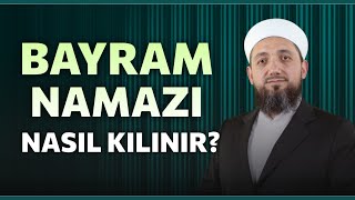 Bayram namazı nasıl kılınır  Bayram namazı ne zaman kılınır [upl. by Nrek]