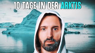 Zehn Tage Arktis  Erfahrungsbericht  Dokumentation [upl. by Tillie365]