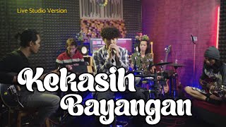 WALANG SANGIT  KEKASIH BAYANGAN Live Studio [upl. by Nillek]