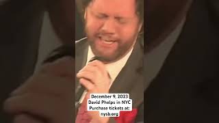 David Phelps “O Holy Night” Hear David Phelps live in NYC  December 9 2023  Tickets NYSBorg [upl. by Aicirtan]