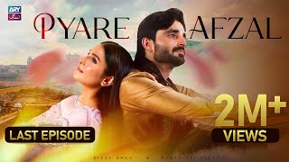 Piyare Afzal Last Episode  ARY Zindagi Drama [upl. by Trubow210]