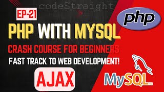 PHP with MySQL Crash Course for Beginners Fast Track to Web Development  EP  21  AJAX [upl. by Annemarie]