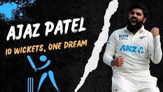 10 Wickets One Dream Ajaz Patel’s Inspiring Journey [upl. by Ajim611]