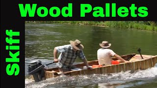 A Skiff build from Wood Pallets  Surprise at launching [upl. by Htebesile]