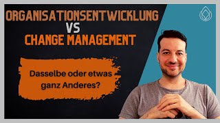 Organisationsentwicklung vs Change Management Was ist der Unterschied [upl. by Jeremias]