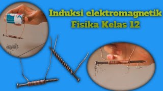 Fisika kelas 12  Praktikum induksi elektromagnetik [upl. by Nahsin]