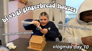 BF VS GF GINGERBREAD HOUSE COMPETITION pr haul getting sick amp more vlogmas day 10 [upl. by Laet136]