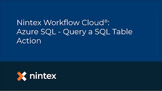 Nintex Workflow Cloud® Azure SQL  Query a SQL Table Action [upl. by Allecnirp775]