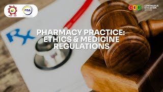 Pharmacy Practice Ethics amp Medicine Regulations [upl. by Shank]