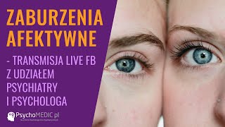 Zaburzenia afektywne  Live PsychoMedic [upl. by Ytsenoh]