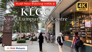 4K HDR RUSH HOUR Evening Walk at KLCC  Kuala Lumpur City Centre  Malaysia Walking Tour [upl. by Edurtreg]