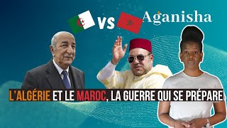 LAlgérie et le Maroc la guerre qui se prépare [upl. by Dleifyar]