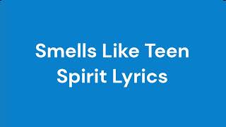 Smells Like Teen Spirit Lyrics [upl. by Lorrayne]