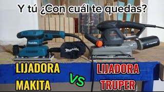 45 TRUPER VS MAKITA ¿CUAL ELIGES LIJADORAS ORBITALES INDUSTRIALES UNBOXING Y PRUEBA [upl. by Enniotna874]