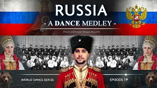 Russia 🇷🇺 • A Dance Medley World Dance Series ep19 русские танцы и танцы народов России  Part 1 [upl. by Hafinah]